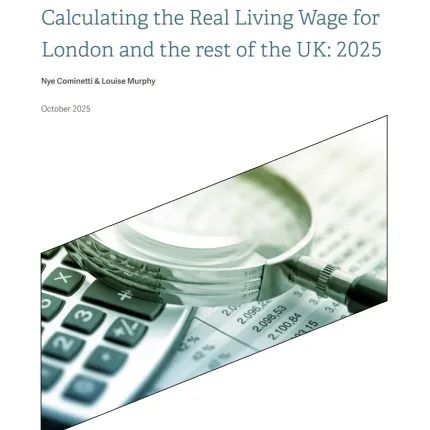 Report front cover: Resolution Foundation briefing on calculating the real Living Wage for London and the rest of the UK 2025 by Nye Cominetti and Louise Murphy