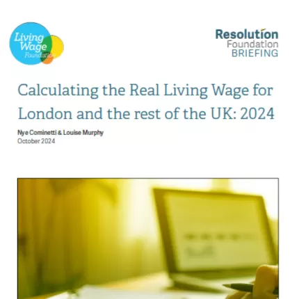 Report front cover: Calculating the real Living Wage for London and the rest of the UK: 2024