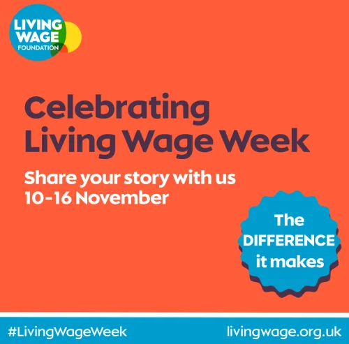Celebrating Living Wage Week - share your story