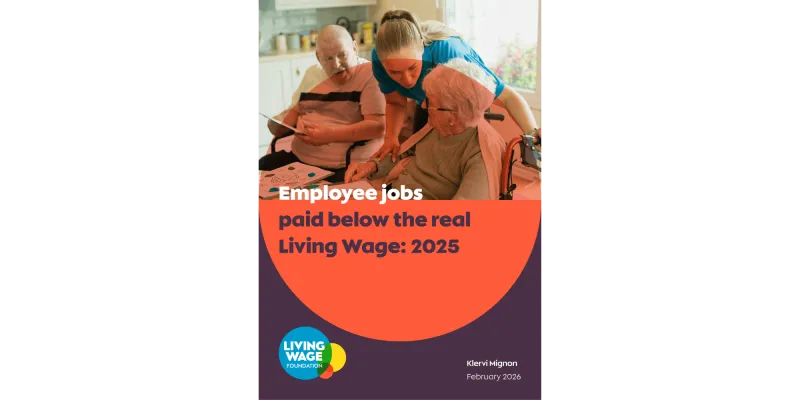 A caregiver helps an elderly woman in a wheelchair while an older man sits nearby. Text reads “Employee jobs paid below the real Living Wage: 2025,” with Living Wage Foundation branding and a February 2026 credit.