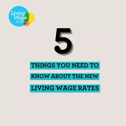 5 things you need to know about the new Living Wage rates